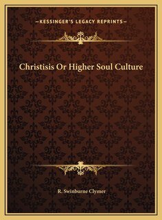 Couverture_Christisis Or Higher Soul Culture