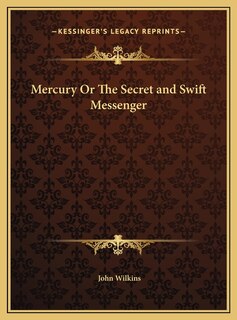 Front cover_Mercury Or The Secret and Swift Messenger