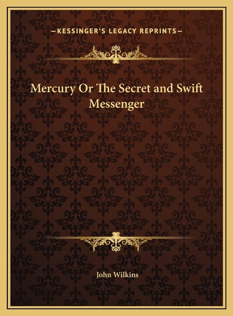 Front cover_Mercury Or The Secret and Swift Messenger