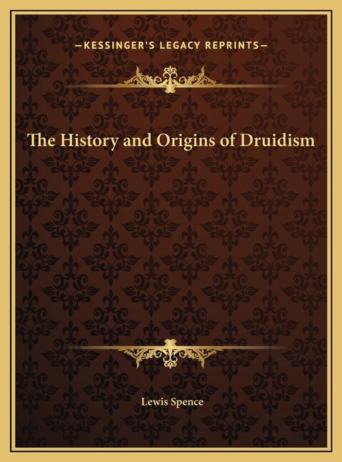 Front cover_The History and Origins of Druidism