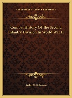 Front cover_Combat History Of The Second Infantry Division In World War II
