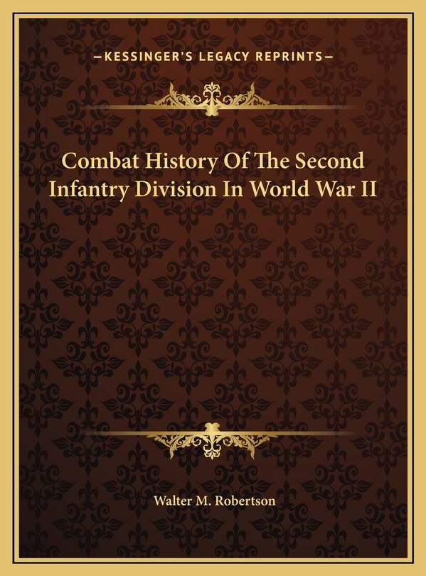 Front cover_Combat History Of The Second Infantry Division In World War II