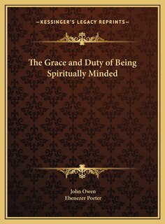Front cover_The Grace and Duty of Being Spiritually Minded