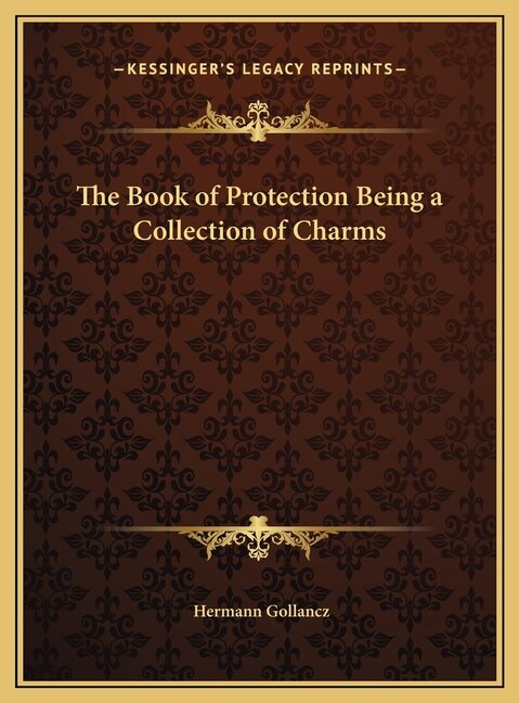 Front cover_The Book of Protection Being a Collection of Charms