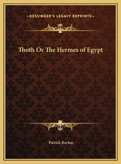 Thoth Or The Hermes of Egypt