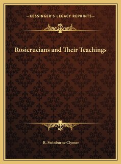 Front cover_Rosicrucians and Their Teachings