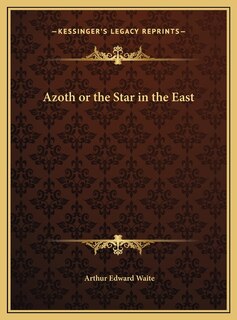Front cover_Azoth or the Star in the East