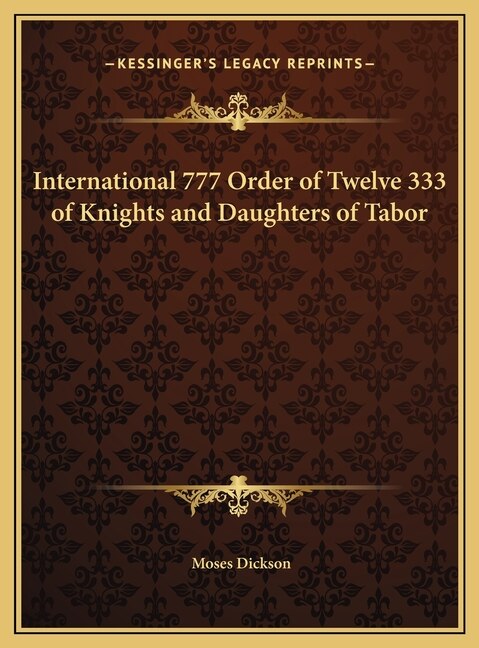 Front cover_International 777 Order of Twelve 333 of Knights and Daughters of Tabor