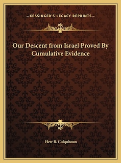 Front cover_Our Descent from Israel Proved By Cumulative Evidence