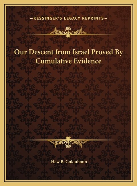 Front cover_Our Descent from Israel Proved By Cumulative Evidence