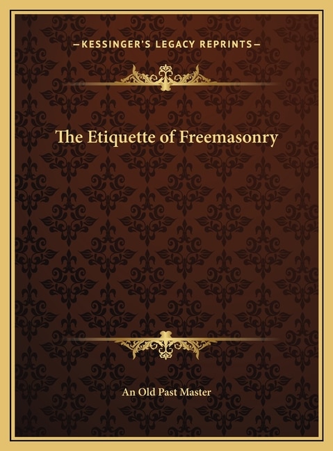 Front cover_The Etiquette of Freemasonry
