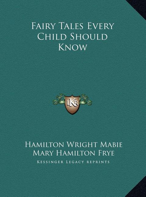 Front cover_Fairy Tales Every Child Should Know