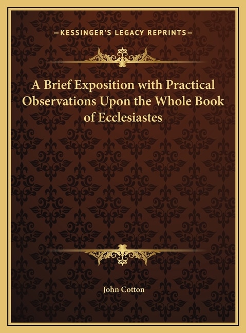 Couverture_A Brief Exposition with Practical Observations Upon the Whole Book of Ecclesiastes