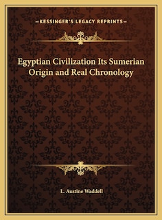 Front cover_Egyptian Civilization Its Sumerian Origin and Real Chronology