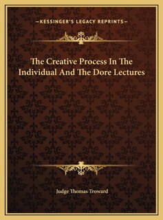 Front cover_The Creative Process In The Individual And The Dore Lectures