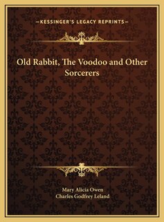 Front cover_Old Rabbit, The Voodoo and Other Sorcerers