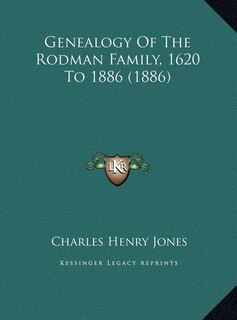 Front cover_Genealogy Of The Rodman Family, 1620 To 1886 (1886)