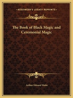 Front cover_The Book of Black Magic and Ceremonial Magic