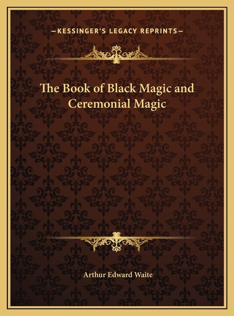 Front cover_The Book of Black Magic and Ceremonial Magic