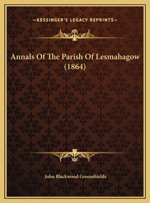 Front cover_Annals Of The Parish Of Lesmahagow (1864)