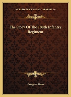 Front cover_The Story Of The 180th Infantry Regiment