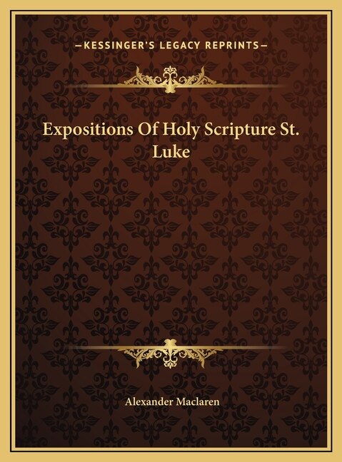 Front cover_Expositions Of Holy Scripture St. Luke