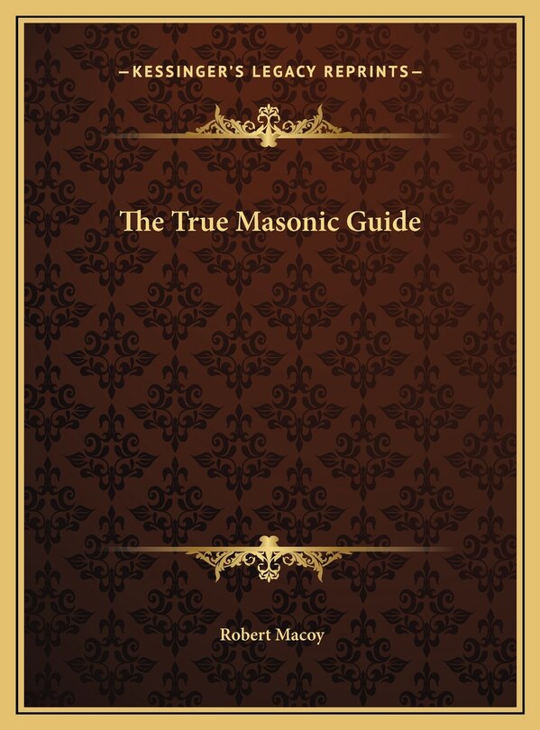 Front cover_The True Masonic Guide