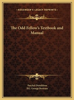 Front cover_The Odd Fellow's Textbook and Manual