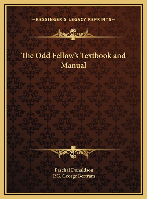 Front cover_The Odd Fellow's Textbook and Manual