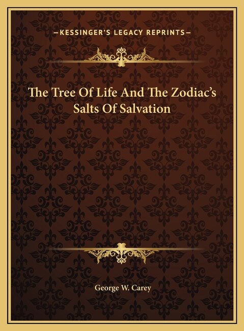 Front cover_The Tree Of Life And The Zodiac's Salts Of Salvation