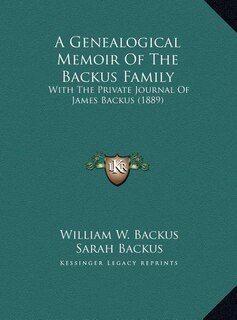 Couverture_A Genealogical Memoir Of The Backus Family