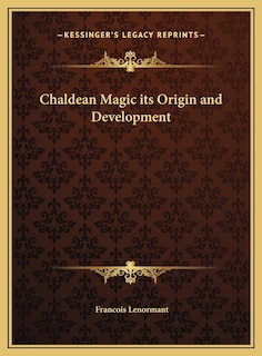 Couverture_Chaldean Magic its Origin and Development