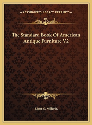 The Standard Book Of American Antique Furniture V2