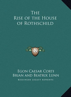 Front cover_The Rise of the House of Rothschild