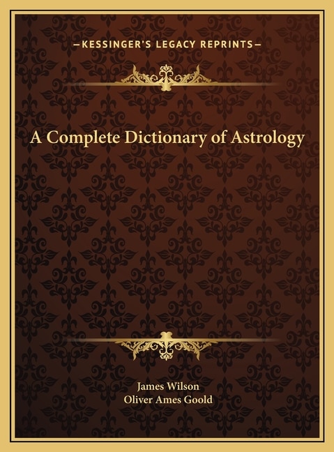 Front cover_A Complete Dictionary of Astrology