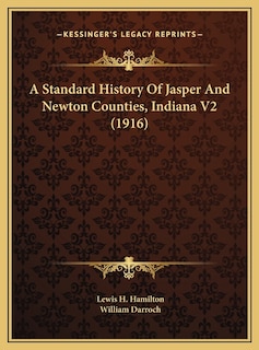 Front cover_A Standard History Of Jasper And Newton Counties, Indiana V2 (1916)