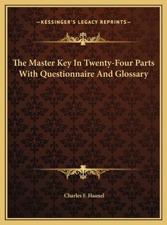 Front cover_The Master Key In Twenty-Four Parts With Questionnaire And Glossary