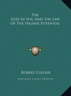 The God In You And The Law Of The Higher Potential