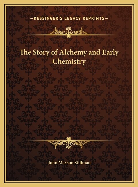 Front cover_The Story of Alchemy and Early Chemistry