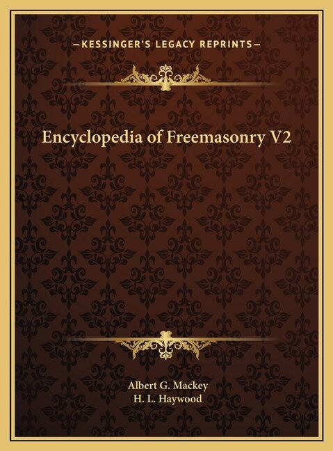 Front cover_Encyclopedia of Freemasonry V2