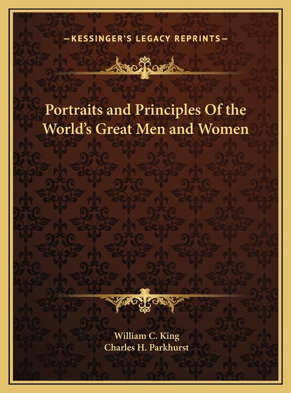 Couverture_Portraits and Principles Of the World's Great Men and Women