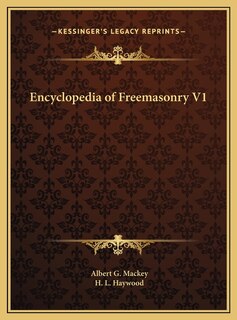 Front cover_Encyclopedia of Freemasonry V1