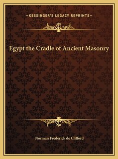 Front cover_Egypt the Cradle of Ancient Masonry
