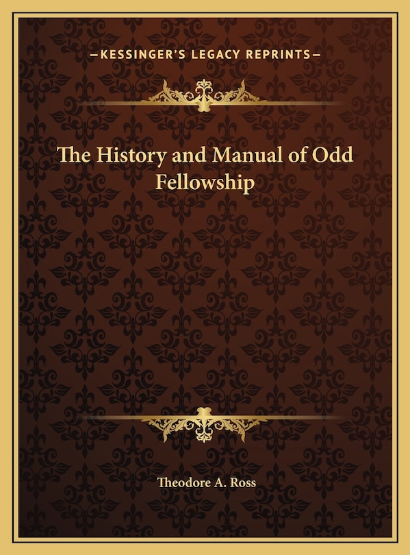 Couverture_The History and Manual of Odd Fellowship