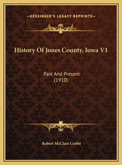 Front cover_History Of Jones County, Iowa V1