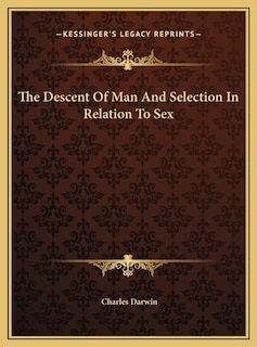 Couverture_The Descent Of Man And Selection In Relation To Sex