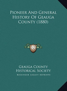 Front cover_Pioneer And General History Of Geauga County (1880)