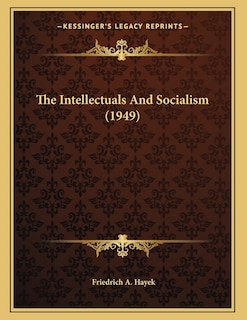 Front cover_The Intellectuals And Socialism (1949)