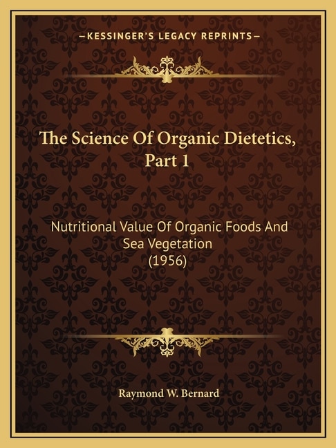 Couverture_The Science Of Organic Dietetics, Part 1