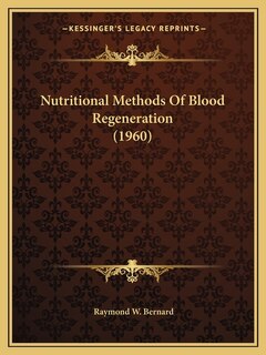 Front cover_Nutritional Methods Of Blood Regeneration (1960)